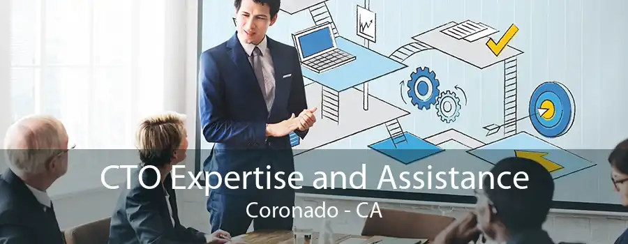 CTO Expertise and Assistance Coronado - CA