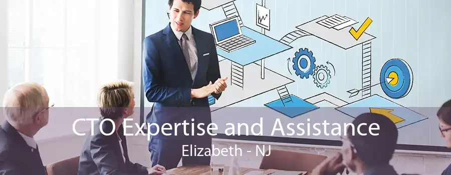 CTO Expertise and Assistance Elizabeth - NJ