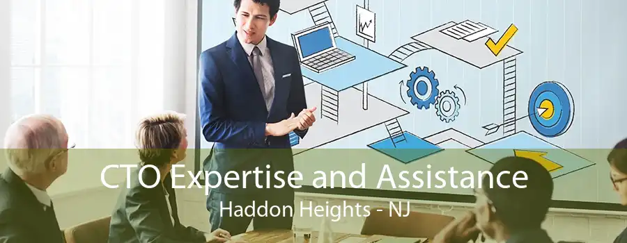 CTO Expertise and Assistance Haddon Heights - NJ