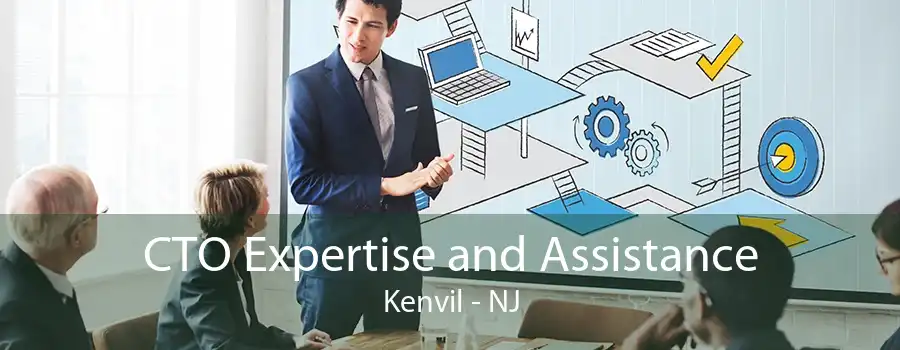 CTO Expertise and Assistance Kenvil - NJ