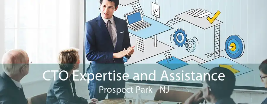 CTO Expertise and Assistance Prospect Park - NJ