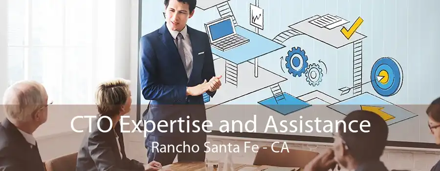 CTO Expertise and Assistance Rancho Santa Fe - CA