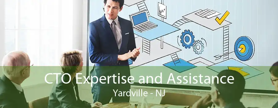 CTO Expertise and Assistance Yardville - NJ