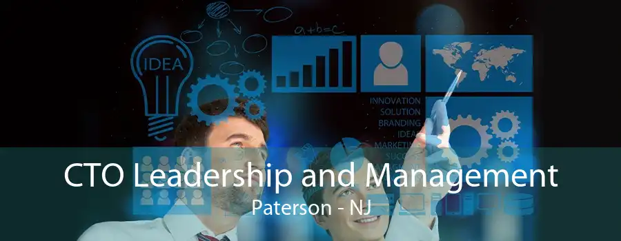 CTO Leadership and Management Paterson - NJ