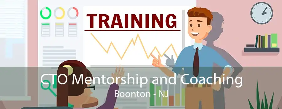 CTO Mentorship and Coaching Boonton - NJ