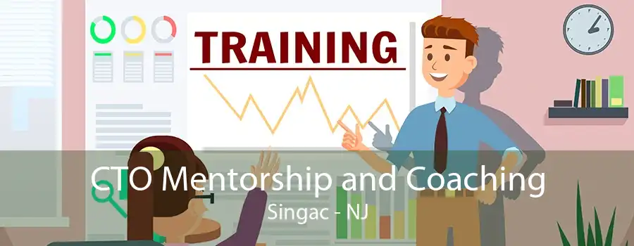 CTO Mentorship and Coaching Singac - NJ