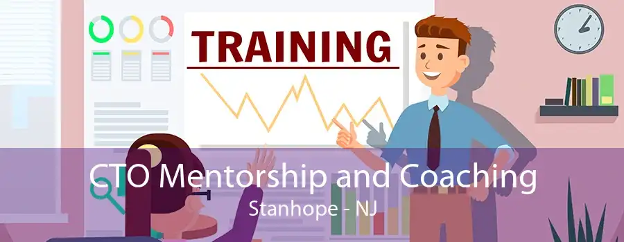 CTO Mentorship and Coaching Stanhope - NJ