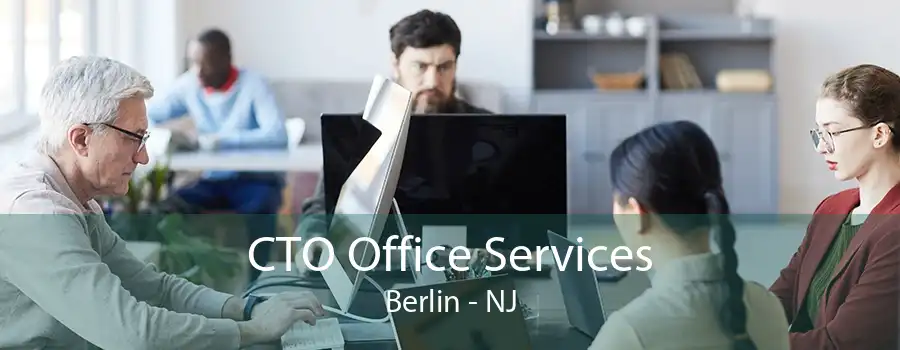 CTO Office Services Berlin - NJ