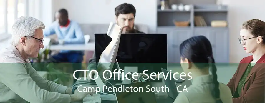 CTO Office Services Camp Pendleton South - CA