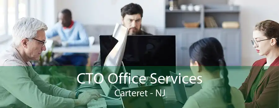 CTO Office Services Carteret - NJ