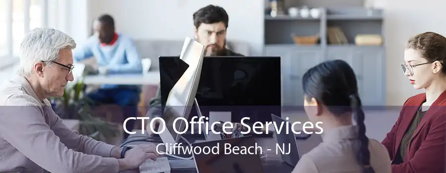 CTO Office Services Cliffwood Beach - NJ