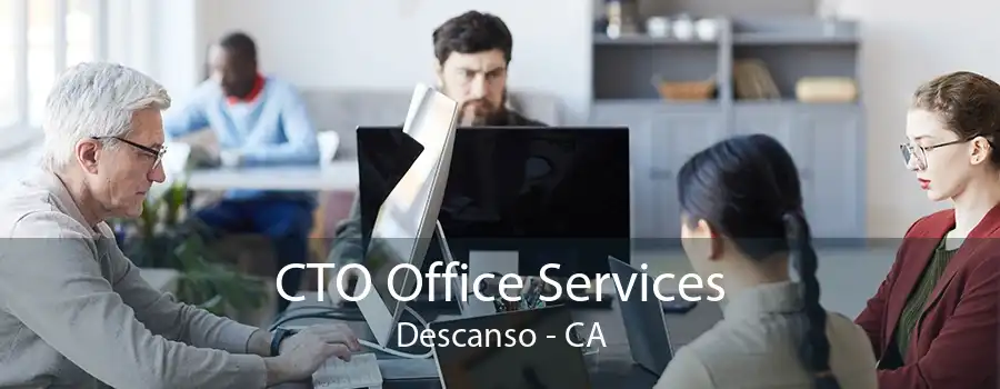 CTO Office Services Descanso - CA