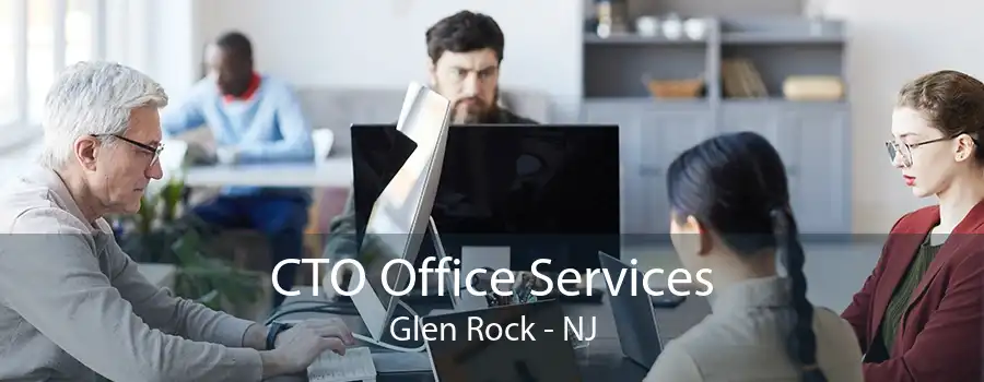 CTO Office Services Glen Rock - NJ