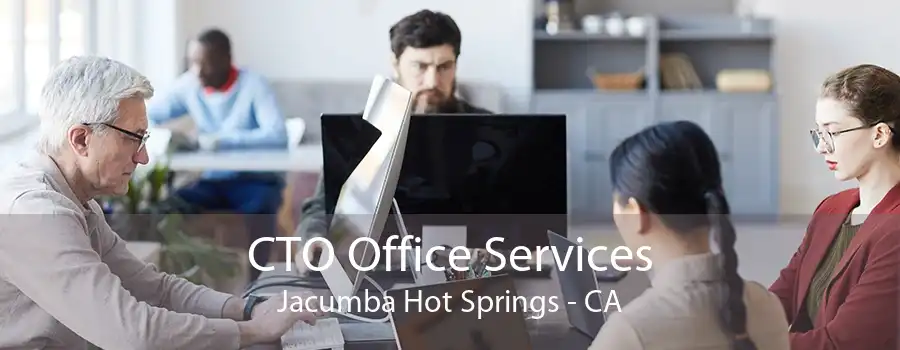 CTO Office Services Jacumba Hot Springs - CA