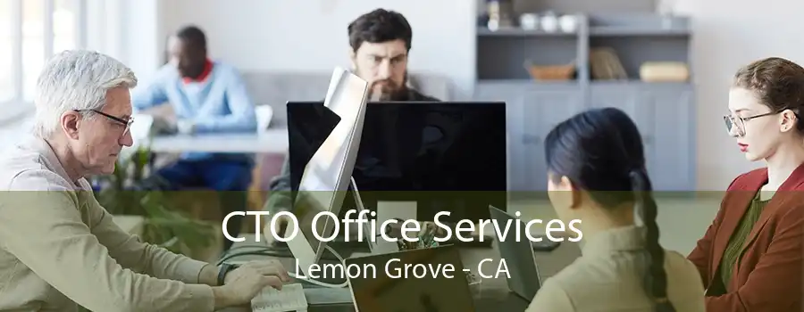 CTO Office Services Lemon Grove - CA