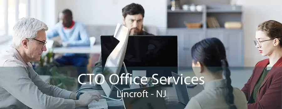 CTO Office Services Lincroft - NJ