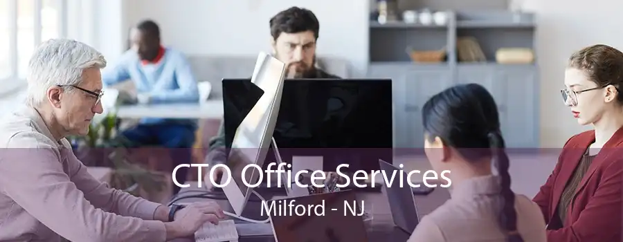 CTO Office Services Milford - NJ