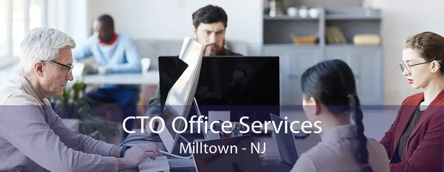 CTO Office Services Milltown - NJ