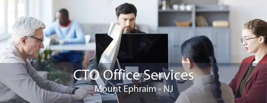 CTO Office Services Mount Ephraim - NJ