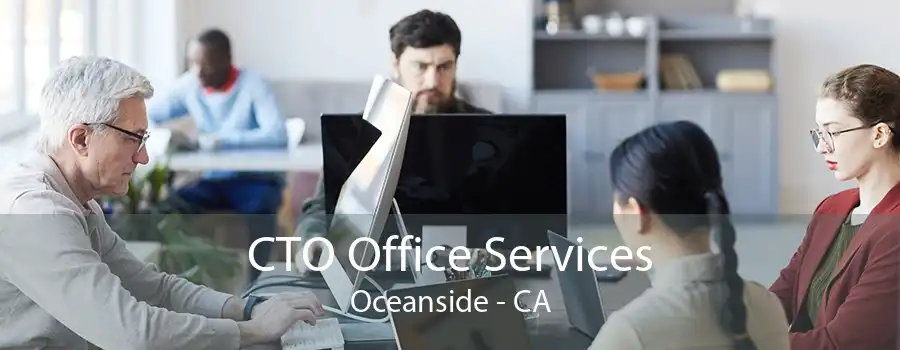 CTO Office Services Oceanside - CA