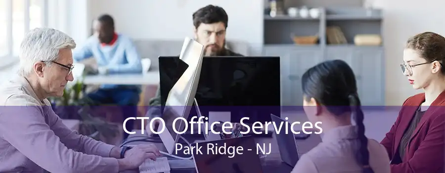 CTO Office Services Park Ridge - NJ