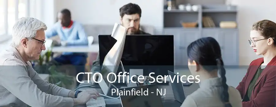 CTO Office Services Plainfield - NJ