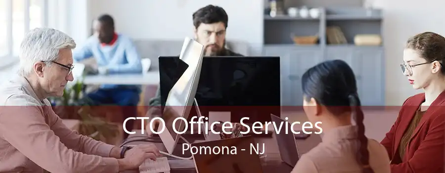 CTO Office Services Pomona - NJ