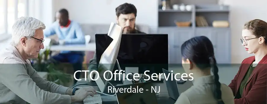 CTO Office Services Riverdale - NJ