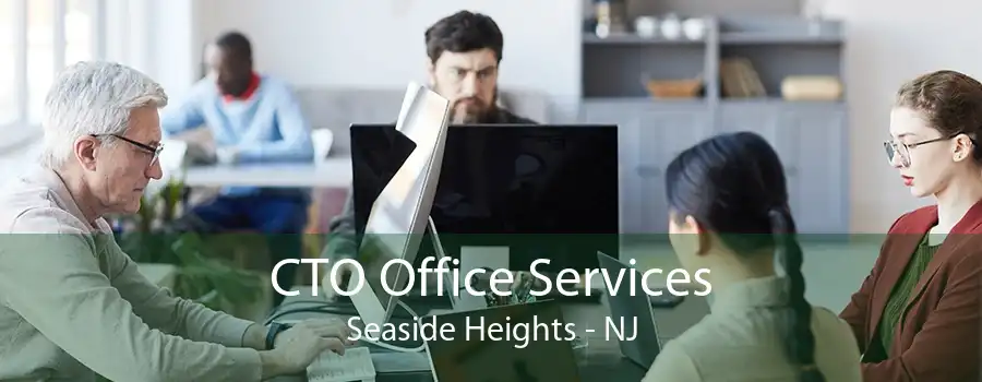 CTO Office Services Seaside Heights - NJ