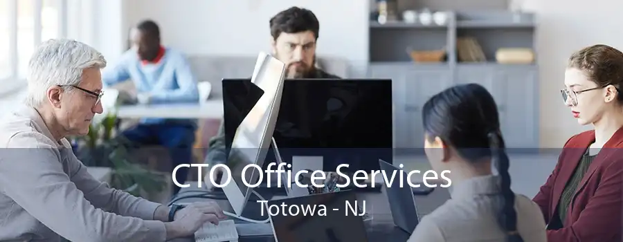 CTO Office Services Totowa - NJ