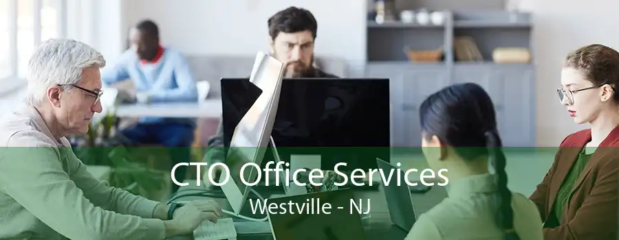 CTO Office Services Westville - NJ