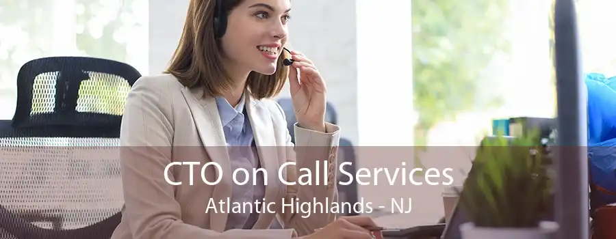 CTO on Call Services Atlantic Highlands - NJ