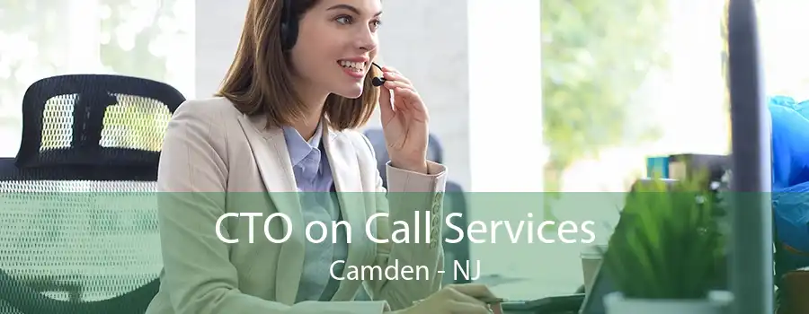 CTO on Call Services Camden - NJ