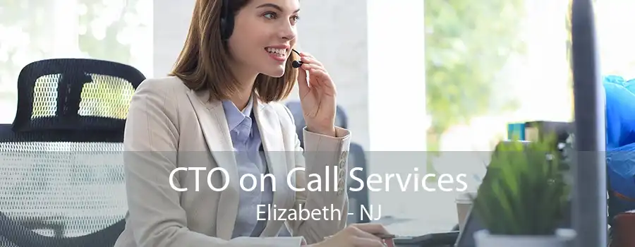 CTO on Call Services Elizabeth - NJ