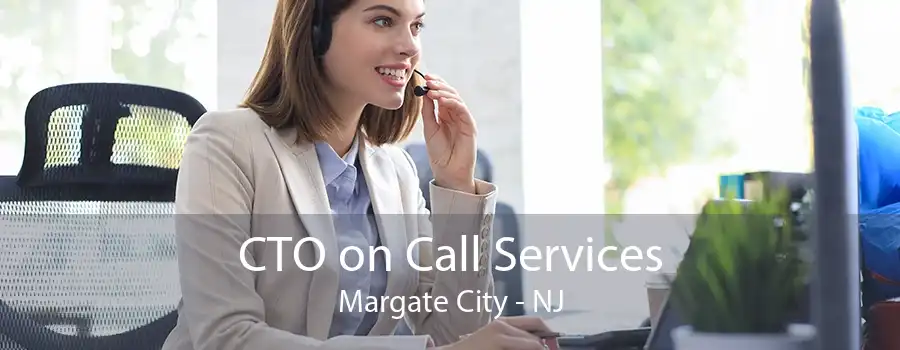 CTO on Call Services Margate City - NJ