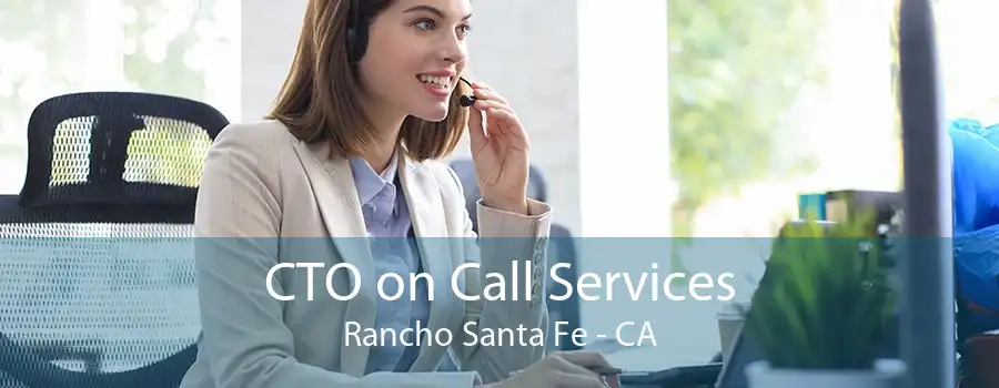 CTO on Call Services Rancho Santa Fe - CA