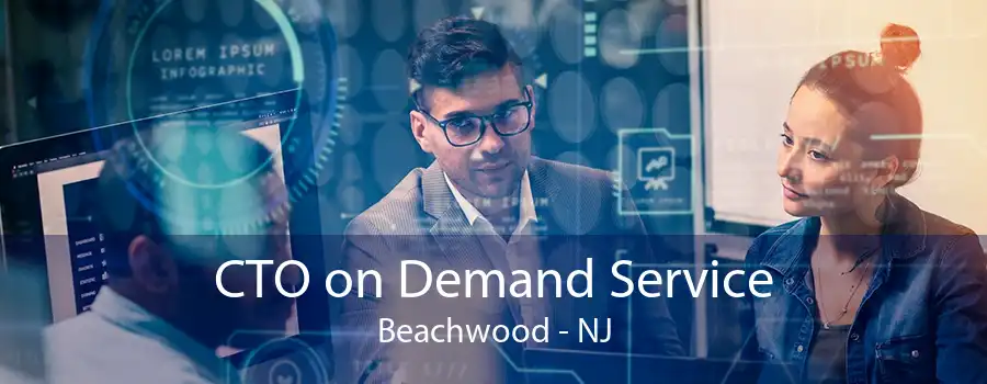 CTO on Demand Service Beachwood - NJ