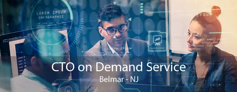 CTO on Demand Service Belmar - NJ