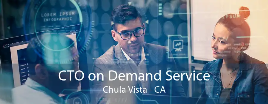 CTO on Demand Service Chula Vista - CA