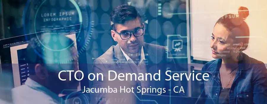 CTO on Demand Service Jacumba Hot Springs - CA