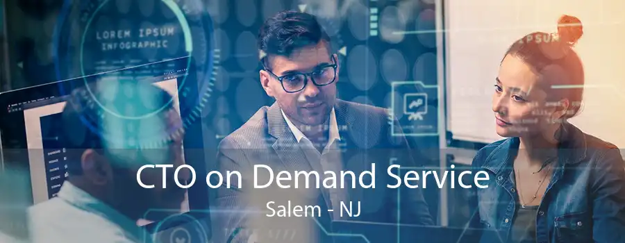 CTO on Demand Service Salem - NJ