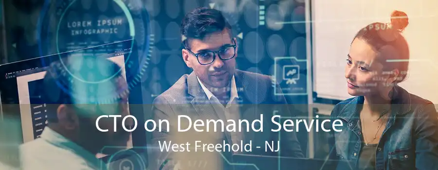 CTO on Demand Service West Freehold - NJ