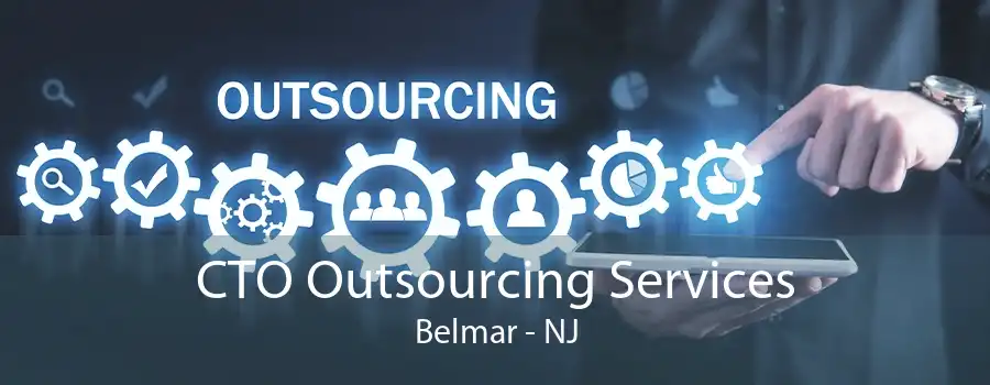 CTO Outsourcing Services Belmar - NJ