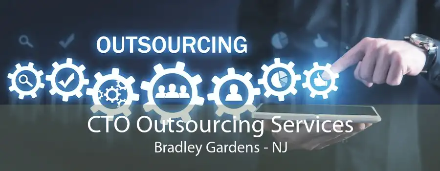 CTO Outsourcing Services Bradley Gardens - NJ