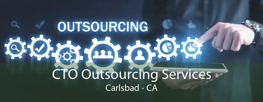 CTO Outsourcing Services Carlsbad - CA