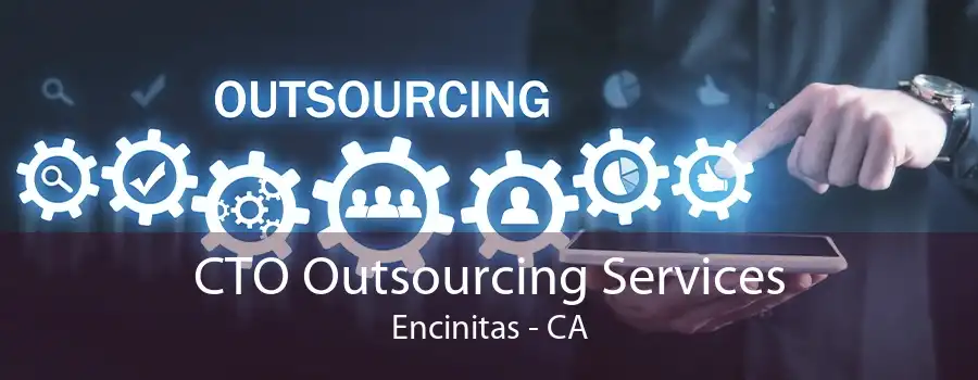 CTO Outsourcing Services Encinitas - CA