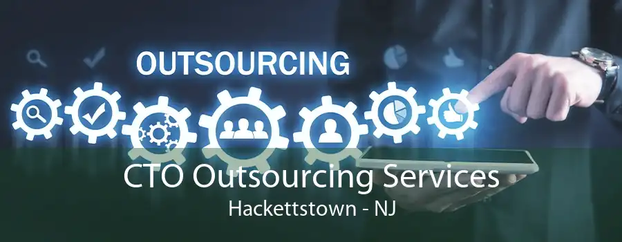 CTO Outsourcing Services Hackettstown - NJ