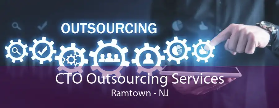 CTO Outsourcing Services Ramtown - NJ