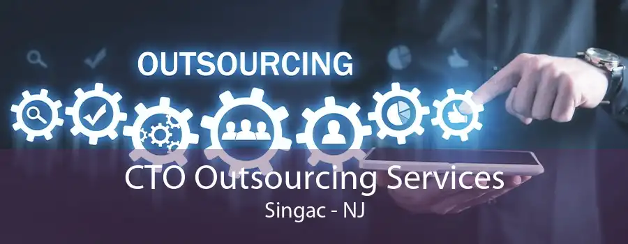 CTO Outsourcing Services Singac - NJ