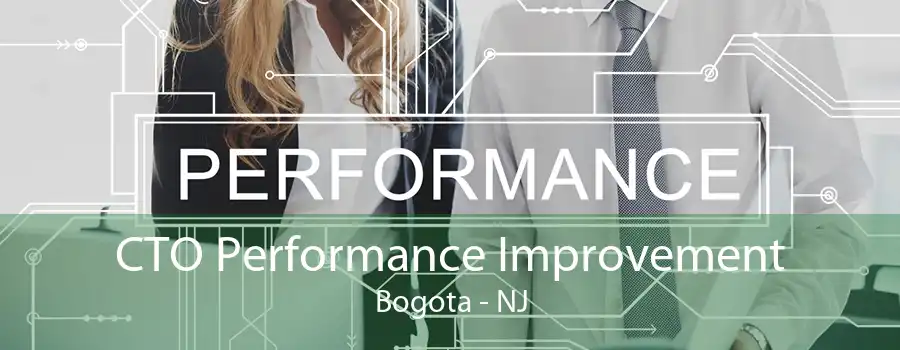 CTO Performance Improvement Bogota - NJ